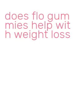 does flo gummies help with weight loss