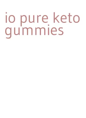 io pure keto gummies