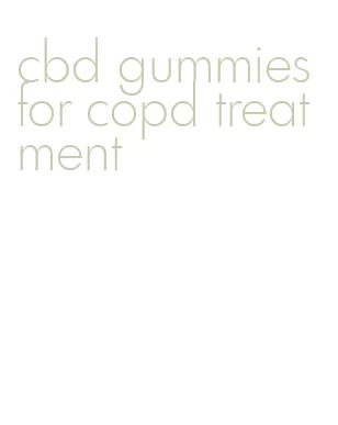 cbd gummies for copd treatment