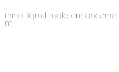 rhino liquid male enhancement