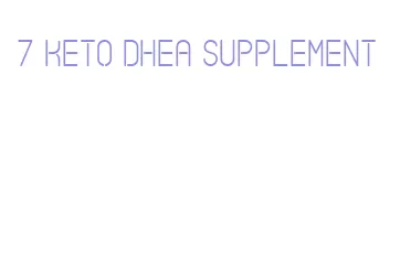 7 keto dhea supplement