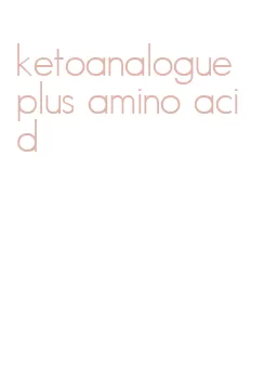 ketoanalogue plus amino acid