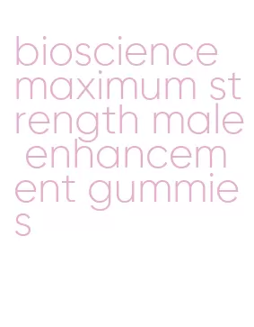 bioscience maximum strength male enhancement gummies