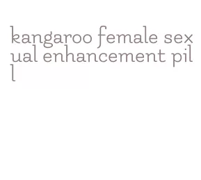 kangaroo female sexual enhancement pill