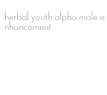 herbal youth alpha male enhancement