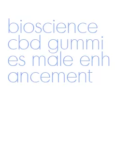 bioscience cbd gummies male enhancement