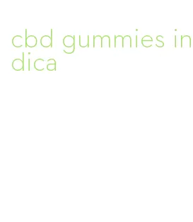 cbd gummies indica