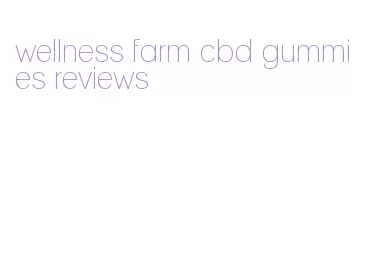 wellness farm cbd gummies reviews