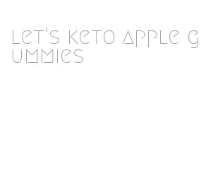 let's keto apple gummies