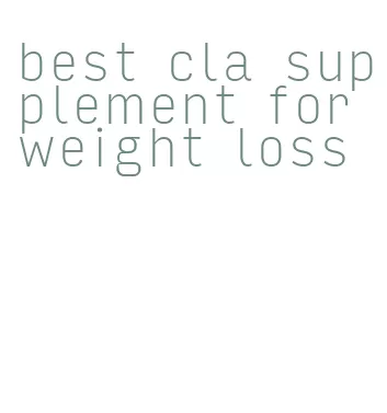 best cla supplement for weight loss