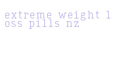 extreme weight loss pills nz