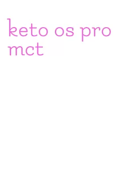 keto os pro mct