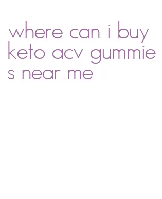 where can i buy keto acv gummies near me