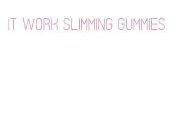 it work slimming gummies