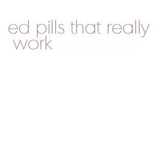 ed pills that really work