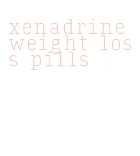 xenadrine weight loss pills