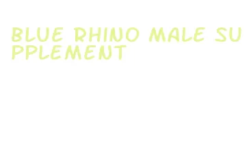 blue rhino male supplement