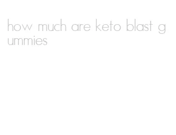 how much are keto blast gummies