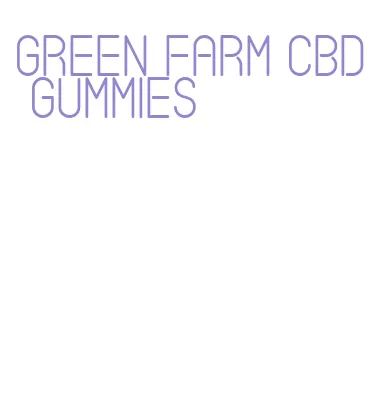 green farm cbd gummies