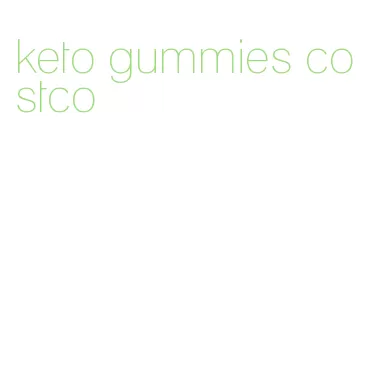 keto gummies costco