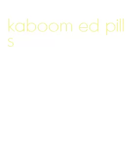 kaboom ed pills