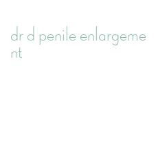 dr d penile enlargement