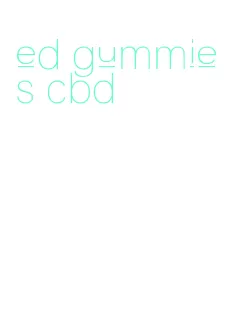 ed gummies cbd