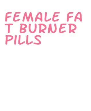 female fat burner pills