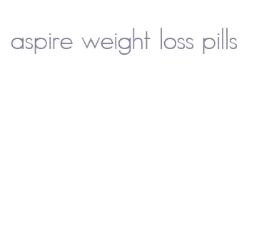 aspire weight loss pills