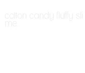 cotton candy fluffy slime