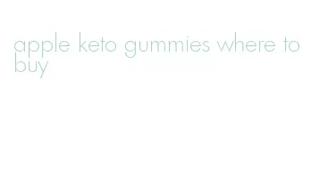 apple keto gummies where to buy