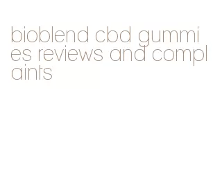 bioblend cbd gummies reviews and complaints