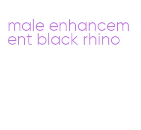 male enhancement black rhino