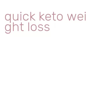 quick keto weight loss