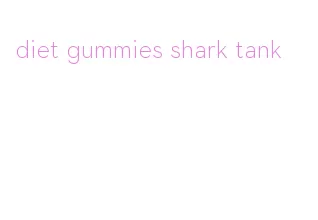 diet gummies shark tank