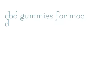 cbd gummies for mood