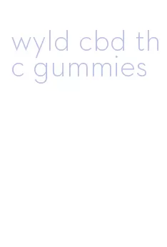 wyld cbd thc gummies