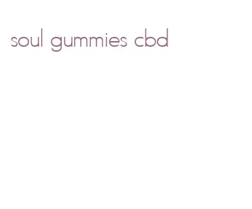 soul gummies cbd