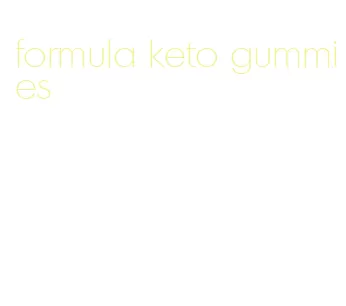 formula keto gummies