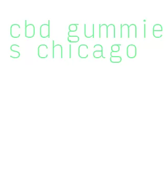 cbd gummies chicago