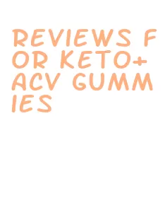 reviews for keto+acv gummies