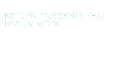 keto supplements that really work