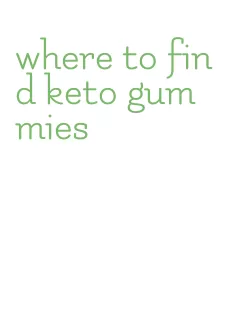 where to find keto gummies