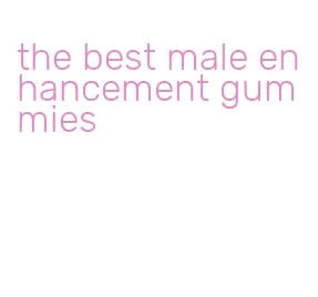 the best male enhancement gummies