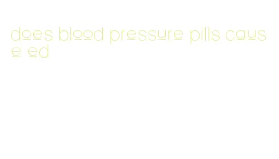 does blood pressure pills cause ed