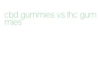 cbd gummies vs thc gummies