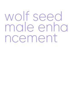 wolf seed male enhancement