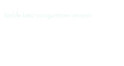 biolyfe keto+acv gummies reviews