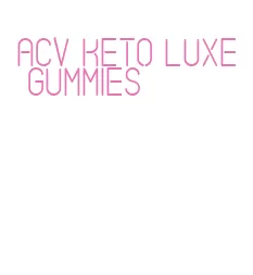 acv keto luxe gummies