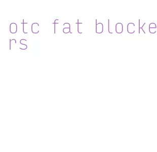 otc fat blockers